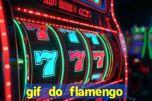 gif do flamengo para celular